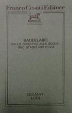 Baudelaire dallo specchio alla scena: uno stadio ripetitivo