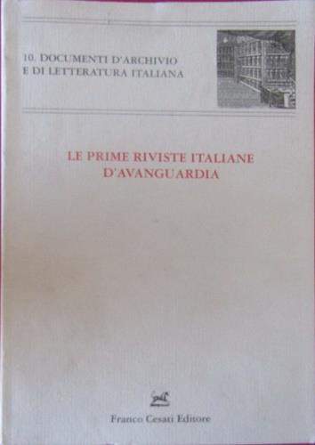 Le prime riviste italiane d'avanguardia. Atti del Convegno di studi (Ascona, 1-2 dicembre 2003) - copertina