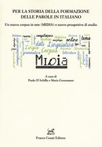 Per la storia della formazione delle parole in italiano. Un nuovo corpus in rete (MIDIA) e nuove prospettive di studio