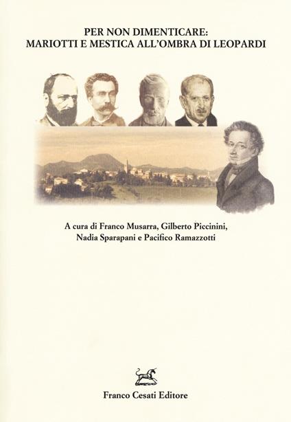 Per non dimenticare: Mariotti e Mestica all'ombra di Leopardi - copertina