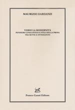 Verso la modernità. Pensiero linguistico e stili della prosa tra Sette e Ottocento