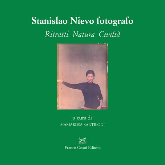 Stanislao Nievo fotografo. Ritratti natura civiltà - copertina