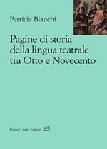 Pagine di storia della lingua teatrale tra Otto e Novecento