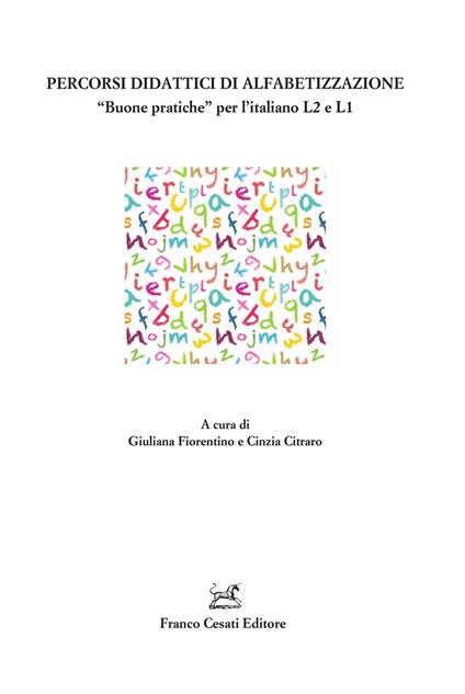 Percorsi didattici di alfabetizzazione. «Buone pratiche» per l'italiano L2 e L1 - copertina