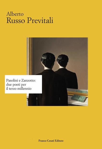 Pasolini e Zanzotto: due poeti per il terzo millennio - Alberto Russo Previtali - copertina