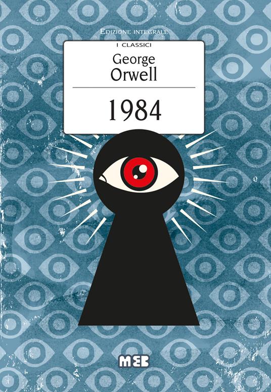 1984. Ediz. integrale - George Orwell - copertina