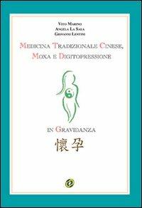 Medicina tradizionale cinese - Vito Marino,Angela M. La Sala Batà,Giovanni Lentini - copertina