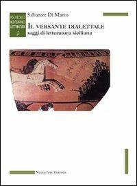 Il versante dialettale. Saggi di letteratura siciliana - Salvatore Di Marco - copertina