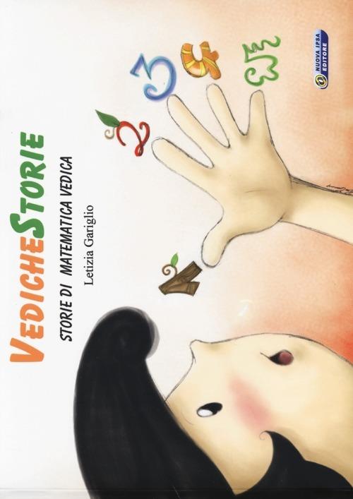 VedicheStorie. Storie di matematica vedica. Trilly. Vol. 1 - Letizia Gariglio - copertina