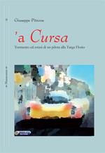 'A cursa. Tormento ed estasi di un pilota alla Targa Florio