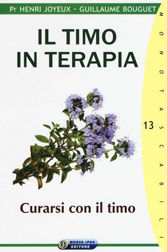 Il timo in terapia. Curarsi con il timo - Henri Joyuex,Guillaume Bouguet - copertina