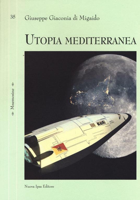 Utopia mediterranea - Giuseppe Giaconia di Migaido - copertina