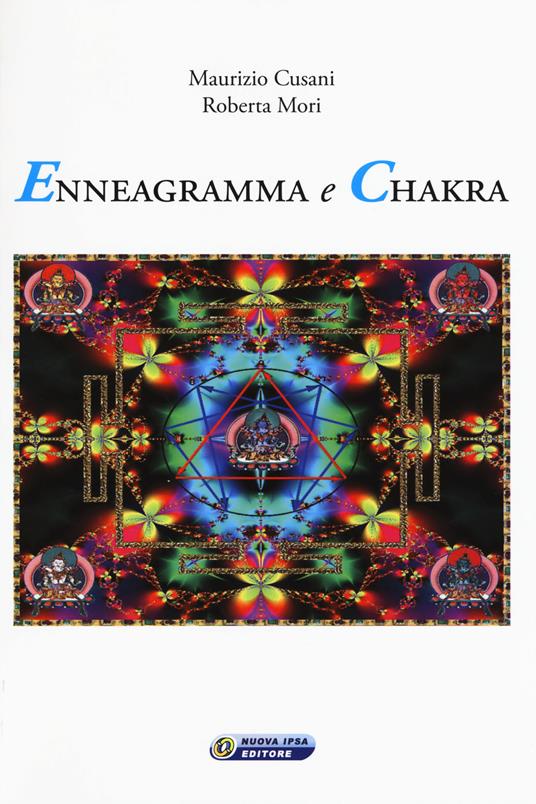 Enneagramma e chakra - Maurizio Cusani,Roberta Mori - copertina