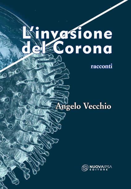 L' invasione del Corona - Angelo Vecchio - copertina
