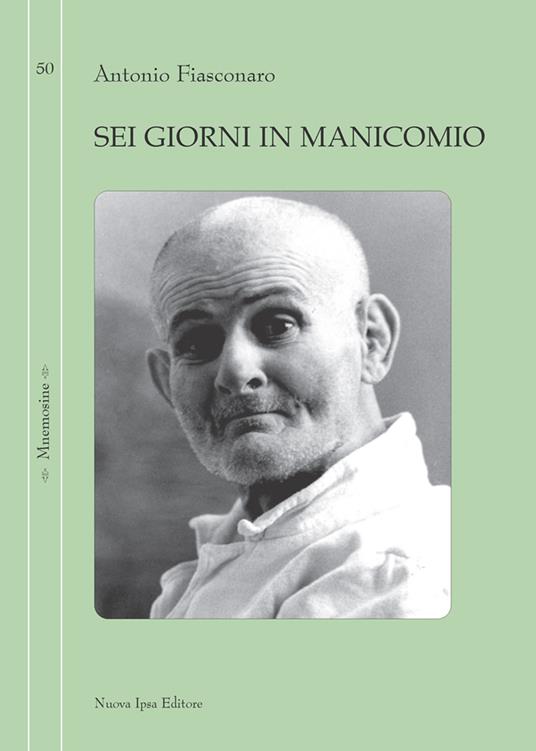 Sei giorni in manicomio - Antonio Fiasconaro - copertina