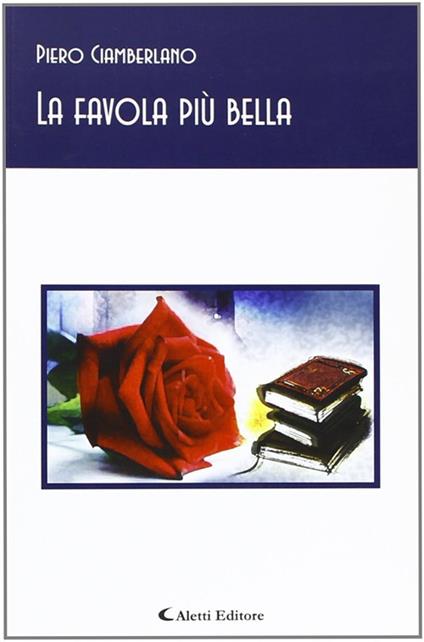 La favola più bella - Piero Ciamberlano - copertina