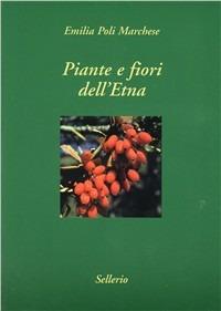 Piante e fiori dell'Etna - Emilia Poli Marchese - copertina