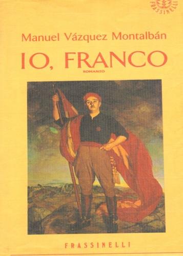 Io, Franco - Manuel Vázquez Montalbán - copertina