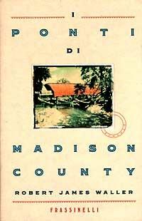 I ponti di Madison County - Robert J. Waller - copertina