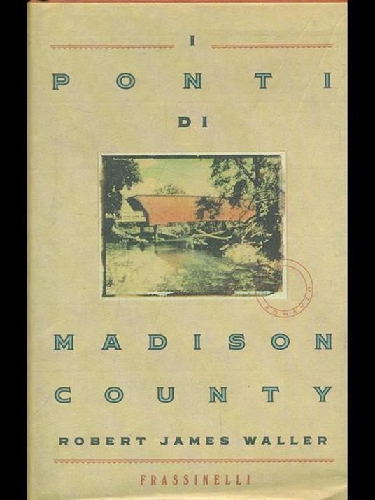 I ponti di Madison County - Robert J. Waller - 3