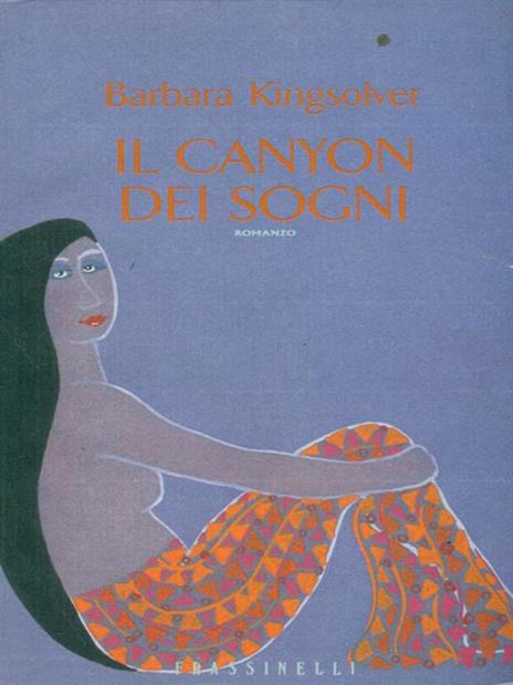 Il canyon dei sogni - Barbara Kingsolver - 2