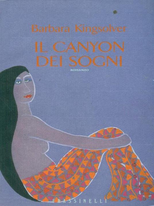 Il canyon dei sogni - Barbara Kingsolver - 2