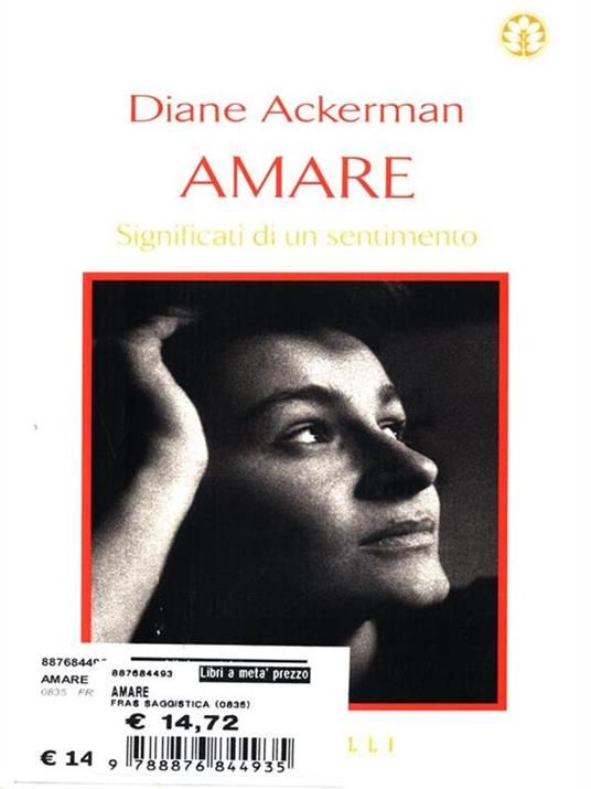 Amare. La genesi di un sentimento - Diane Ackerman - 3