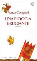 Una pioggia bruciante - Franca Cavagnoli - copertina