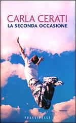 La seconda occasione