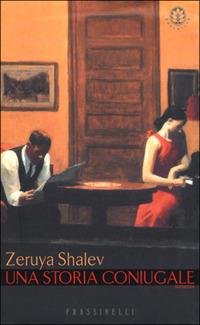 Una storia coniugale - Zeruya Shalev - copertina