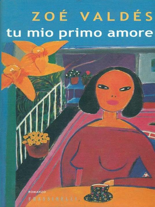 Tu mio primo amore - Zoé Valdés - copertina