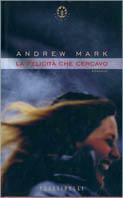 La felicità che cercavo - Andrew Mark - copertina