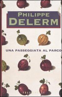 Una passeggiata al parco - Philippe Delerm - copertina