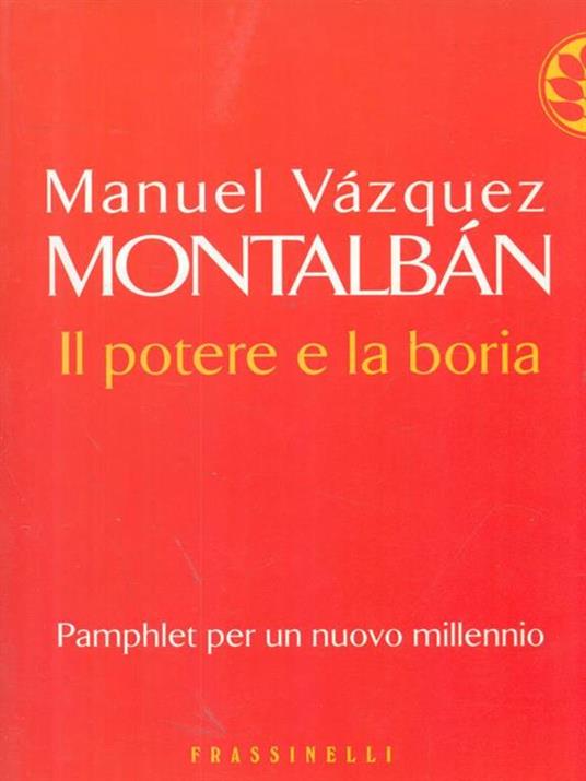 Il potere e la boria - Manuel Vázquez Montalbán - 5