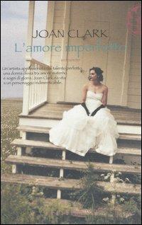 L' amore imperfetto - Joan Clark - copertina