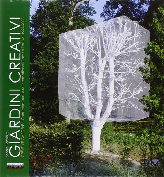 Giardini creativi. Ediz. italiana e inglese - Sophie Barbaux - copertina