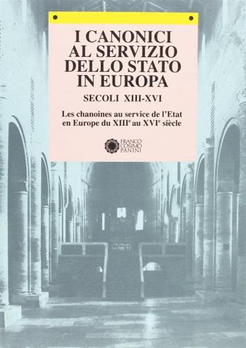 I canonici al servizio dello Stato in Europa (secoli XIII-XVI) - copertina