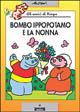 Bombo ippopotamo e la nonna. Gli amici di Pimpa - Altan - copertina