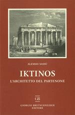 Iktinos. L'architetto del Partenone