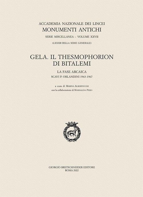 Gela. Il Thesmophorion di Bitalemi. La fase arcaica (scavi orlandini 1963-1967) - copertina