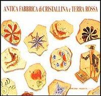 Antica fabbrica di cristallina e terra rossa - 3