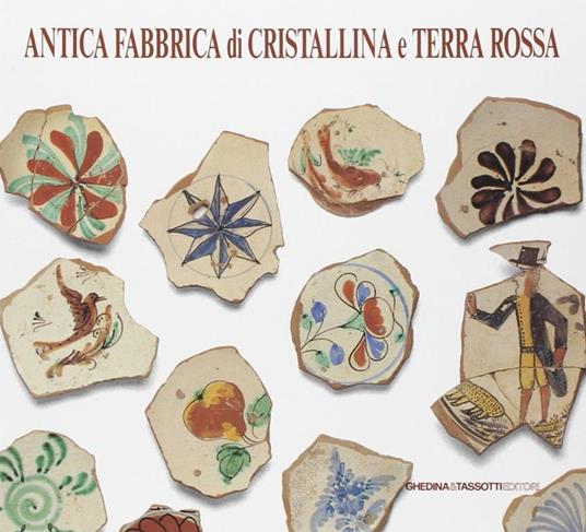 Antica fabbrica di cristallina e terra rossa - copertina