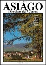 Asiago. L'altopiano dei sette comuni