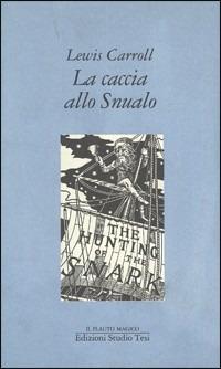 La caccia allo squalo. Testo inglese - Lewis Carroll - copertina