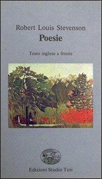 Poesie. Testo inglese a fronte - Robert Louis Stevenson - copertina