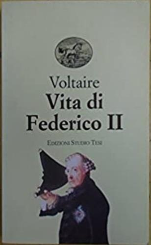 Vita di Federico II - Voltaire - copertina