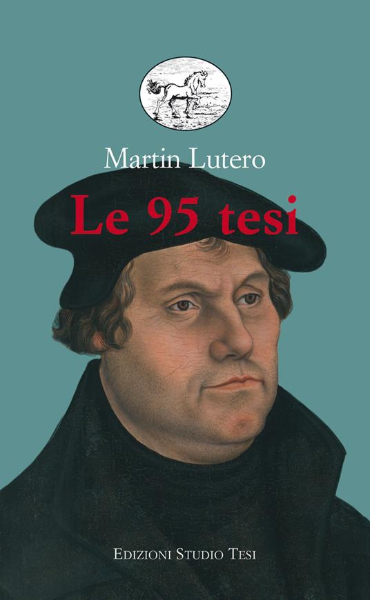 Le 95 tesi - Martin Lutero - ebook