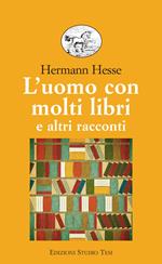 L' uomo con molti libri e altri racconti