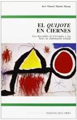 «Quijote» en ciernes. Los descuidos de Cervantes y las fases de elaboracion textual (El)