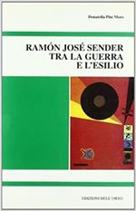 Ramón José Sender tra la guerra e l'esilio